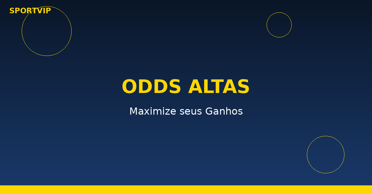 Como Aproveitar Odds Altas para Ganhar Mais na SportVIP